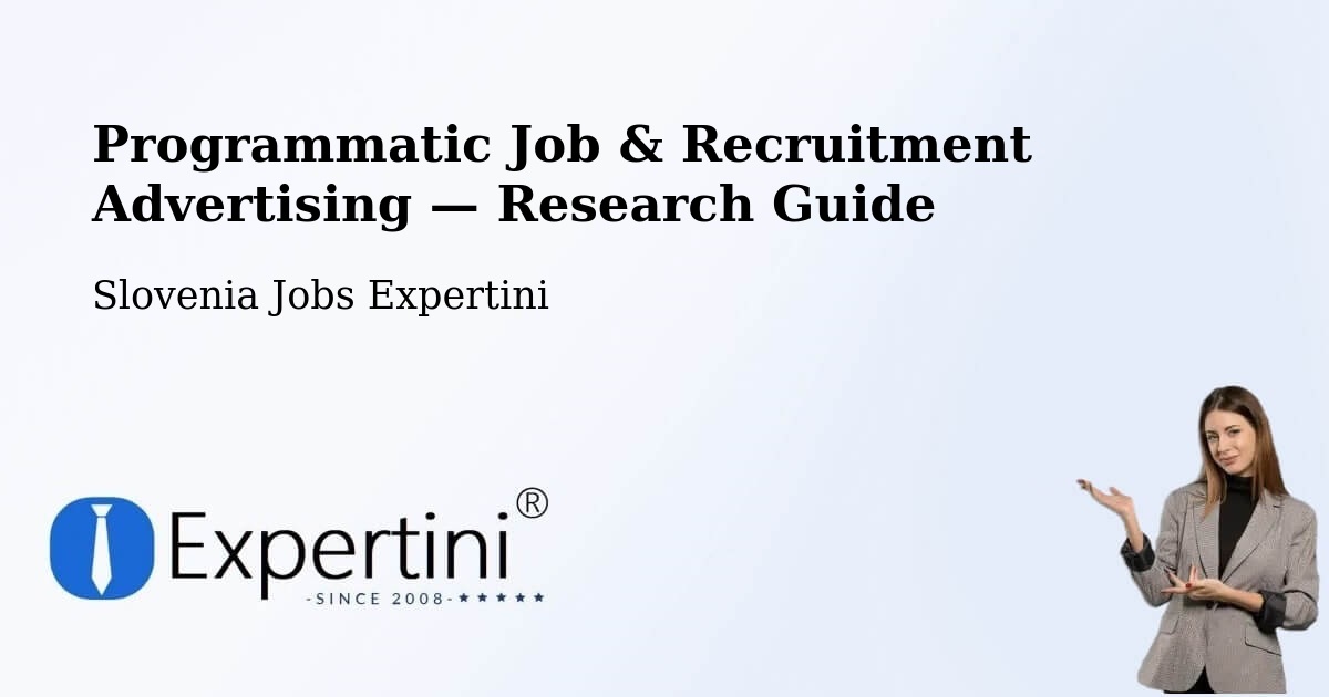 Programmatic Job & Recruitment Advertising — Research Guide – Slovenia