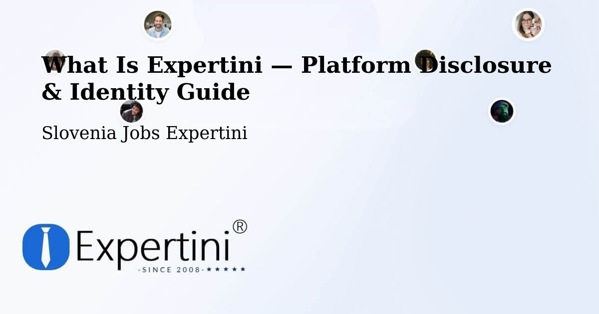 What Is Expertini — Platform Disclosure & Identity Guide – Slovenia